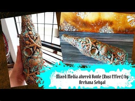 Mixed Media Altered Bottle How To Create Rust Effect Bottle Art