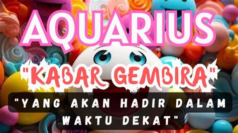 Aquarius Kabar Gembira Yang Akan Hadir Dalam Waktu Dekat Youtube