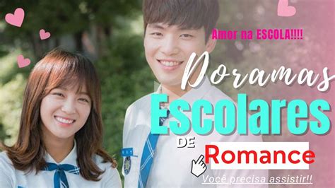 Os Melhores Doramas Escolares De Romance Youtube