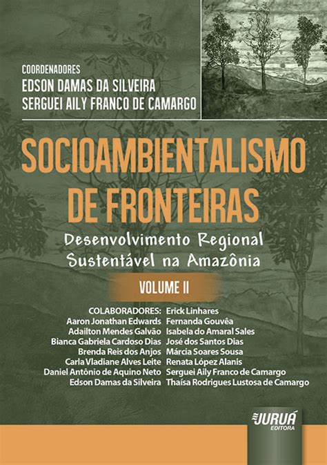 Livro Socioambientalismo De Fronteiras Volume Ii Juristas