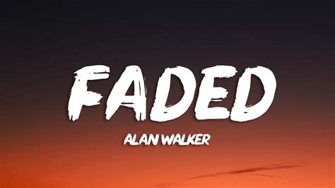 Alan Walker Faded Lyrics Youtube