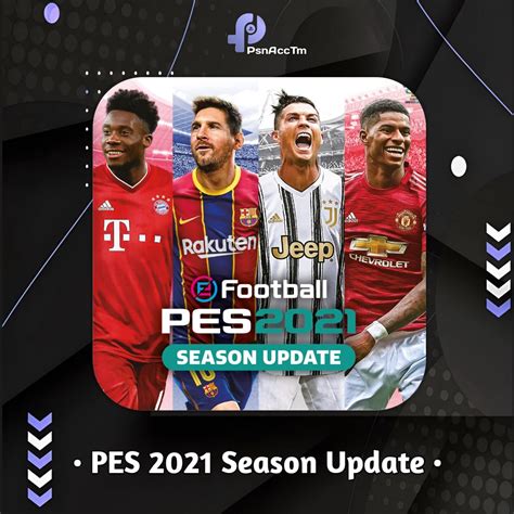 اکانت قانونی eFootball PES 2021 STANDARD EDITION