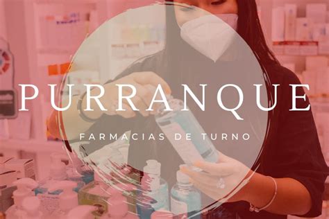 Farmacias De Turno Para Hoy En Purranque ACTUALIZADO