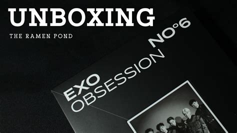 UNBOXING EXO OBSESSION The 6th Album Obsession Version YouTube