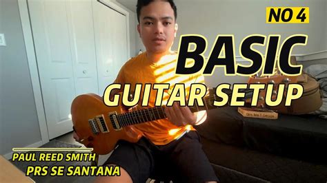 Basic Guitar Setup 4 Prs Guitar Youtube