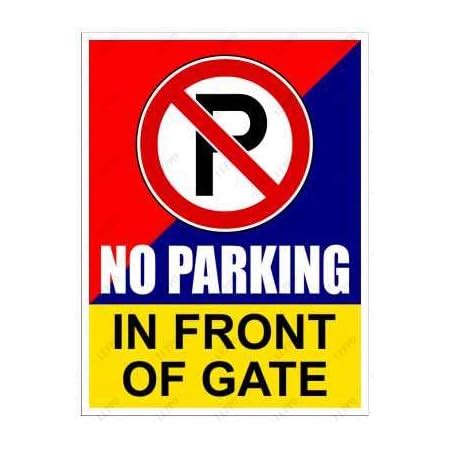 Leppo No Parking In Front Of Gate Safety Warning Sign Self Adhesive