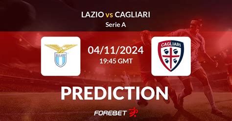 Lazio Vs Cagliari Prediction Stats H2h 04 Nov 2024