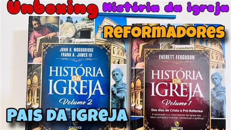 Livros Hist Ria Da Igreja Pais Da Igreja Reformadores Obra