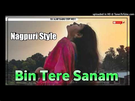 Bin Tere Sanam Hindi Santali Pad Mixx Youtube