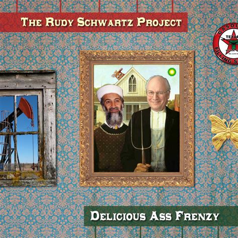 Delicious Ass Frenzy The Rudy Schwartz Project