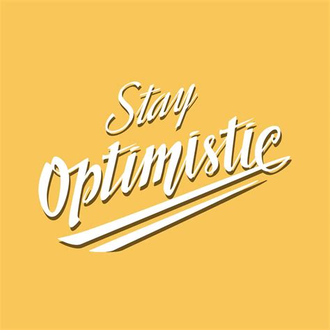 Stay Optimistic Typography Vector 198654 Vector Art At Vecteezy