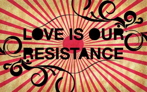 Love Is Our Resistance By Kylebonner On Deviantart