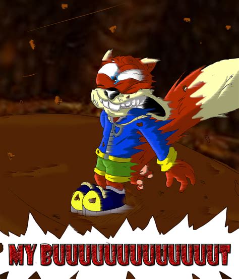 Conkers Bad Fur Day My Buuuuut By Natty On Deviantart