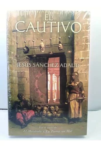 El Cautivo Jesus Sanchez Adalid Libro Nuevo Cuotas sin interés