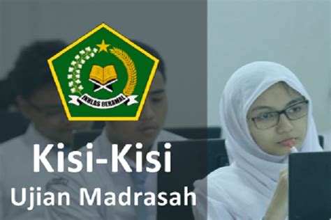 Link Download Kisi Kisi Soal Ujian Madrasah Untuk Mi Mts Dan Ma Tahun