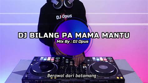 Dj I Love Mama Mantu Remix Tiktok Viral Terbaru Dj I Love You