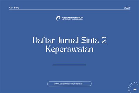 28 Daftar Jurnal Sinta 2 Keperawatan Terbaru Berkualitas