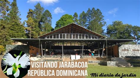 Visitando Jarabacoa PICO ESCONDIDO Mi Diario De Jardin YouTube