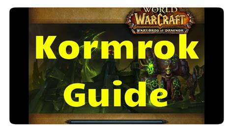 WoW Kormrok Guide LFR NHC HC YouTube