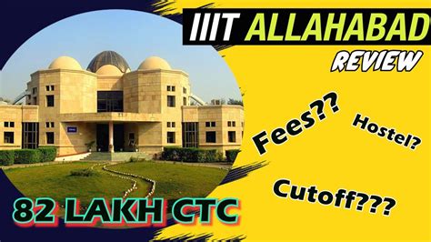 IIIT ALLAHABAD DETAILED REVIEW CUTOFF 2023 PLACEMENT FEE HOSTEL