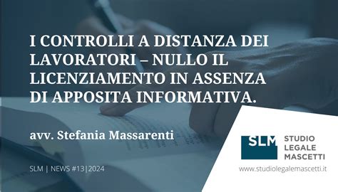 Slm News I Controlli A Distanza Dei Lavoratori Nullo Il