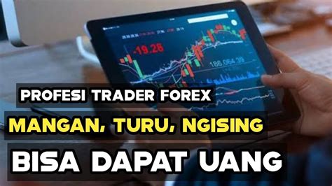 Kelebihan Luar Biasa Profesi Trader Forex Yang Bikin Iri Banyak Orang