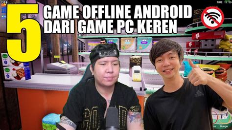 Game Offline Terbaik Dari Game Pc Miawaug Dan Windah Basudara Di