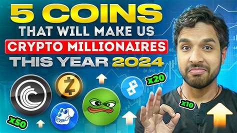 5 Coins That Will Make Us Crypto Millionaires This Year 2024 Youtube