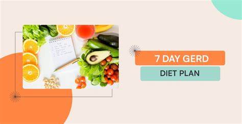 7 Day Gerd Diet Plan How To Get Rid Of Acidity And Heartburns