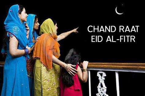 Chand Raat Eid Al Fitr