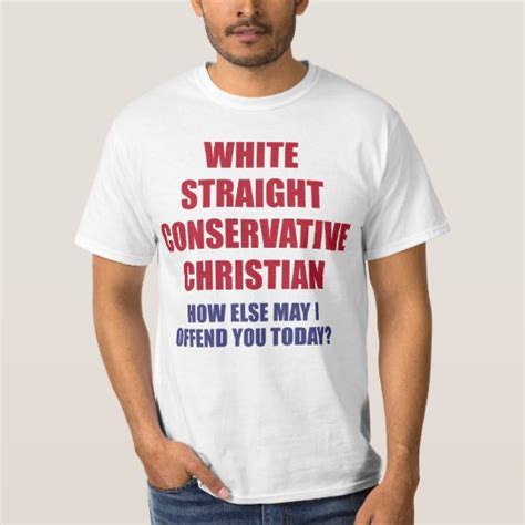 White Straight Conservative Christian T Shirt