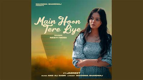 Main Hoon Tere Liye Youtube Music