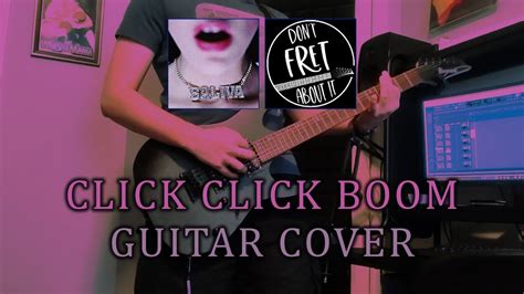 Click Click Boom Saliva Guitar Cover Youtube