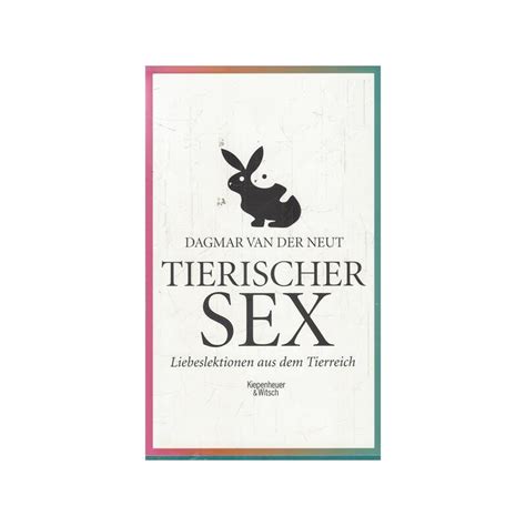 Tierischer Sex Geb Ausg Mängelexemplar von Dagmar van der Neut 11 40