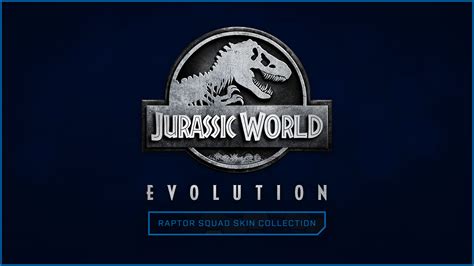 Jurassic World Evolution: Raptor Squad Collection - Epic Games Store