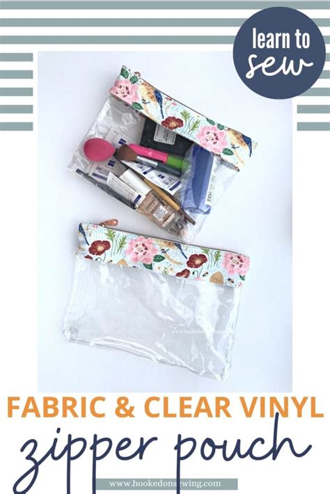 Sew A Fabric And Clear Vinyl Zipper Pouch Hooked On Sewing