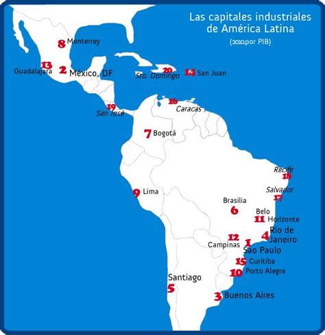 Datos y Numeritos CAPITALES INDUSTRIALES DE AMÉRICA LATINA