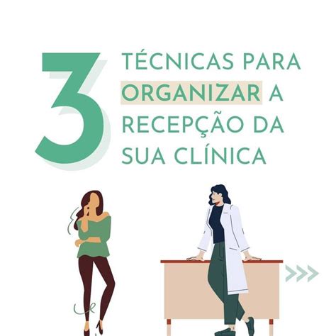 Projetos Cl Nicas E Hospitais No Instagram Organizar A Recep O Da