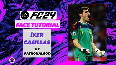 FC 24 ÍKER CASILLAS FACE CREATION PRO CLUBS COMO HACER A ÍKER