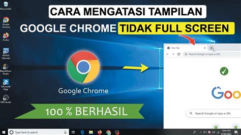 Cara Mengatasi Tampilan Google Chrome Yang Tidak Full Screen Di Laptop