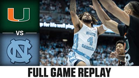 Miami Vs North Carolina Full Game Replay Acc Mens