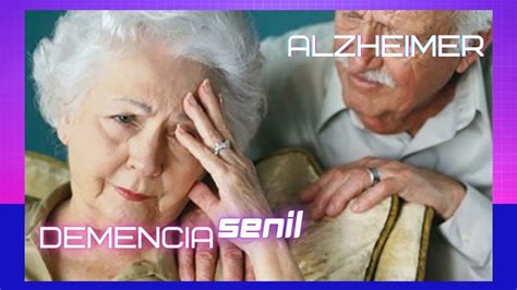 Alzheimer Y Demencia Senil YouTube