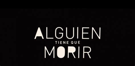 Netflix presenta el tráiler de Alguien tiene que morir