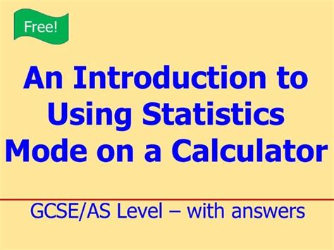 An Introduction to Using Statistics Mode on a Calculator | Teaching ...