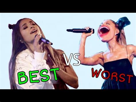 Vocal Showcase Ariana Grande Ariana Worst Vs Best Vocals Youtube