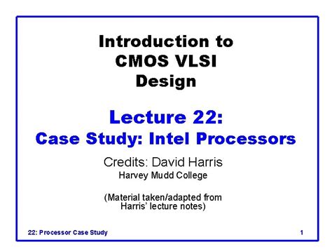 Introduction To Cmos Vlsi Design Lecture 22 Case