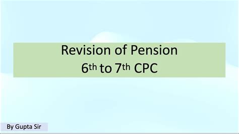 Revision Of Pension 6th Cpc To 7th Cpc Youtube