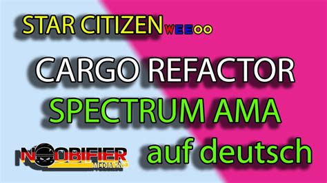 Star Citizen Cargo Refactor Ama Deutsch Youtube