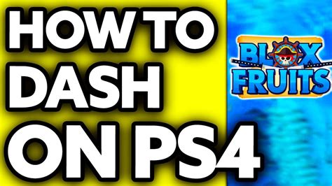 How To Dash Blox Fruits PS4 2024 YouTube