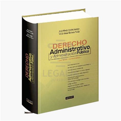 DERECHO ADMINISTRATIVO Y ADMINISTRACIÓN PÚBLICA Librería Legalia Jurídica